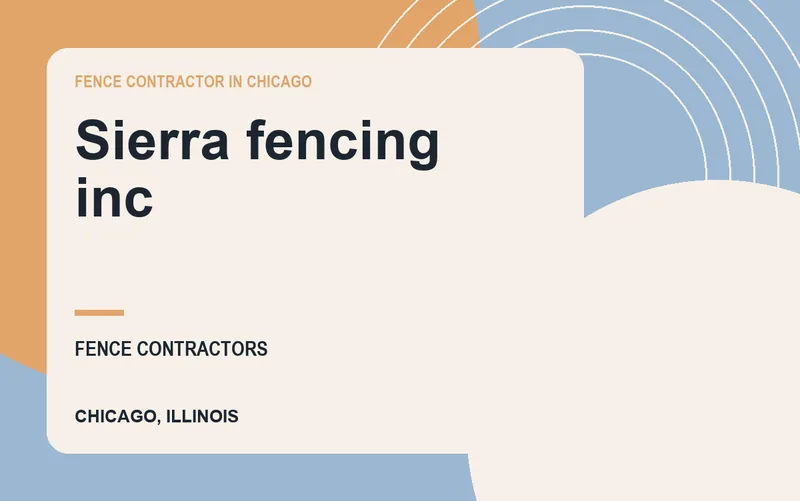 Sierra fencing inc in Chicago, Illinois