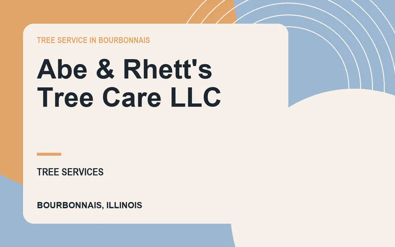 Abe & Rhett's Tree Care LLC in Bourbonnais, Illinois