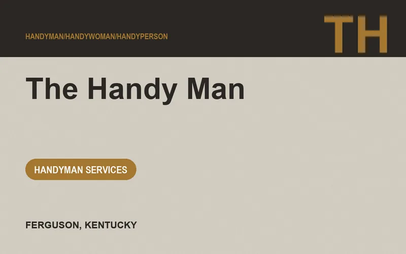 The Handy Man in Ferguson, Kentucky