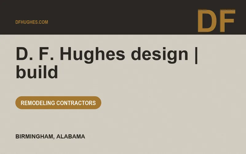 D. F. Hughes design | build in Birmingham, Alabama