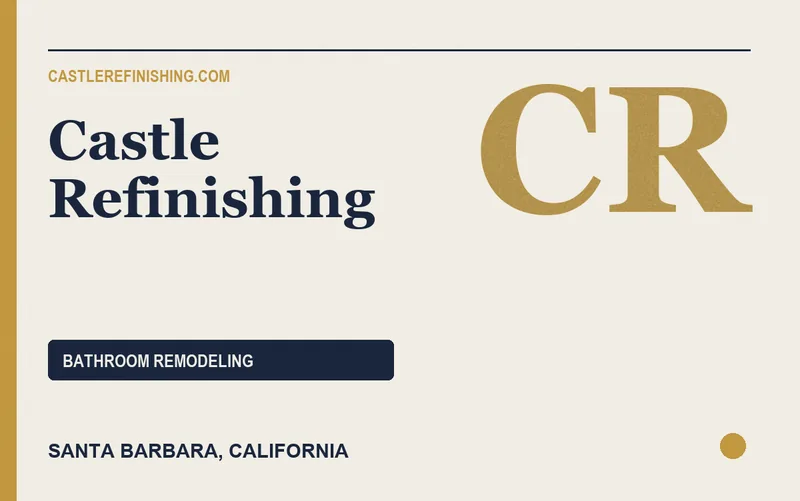 Castle Refinishing in Santa Barbara, California