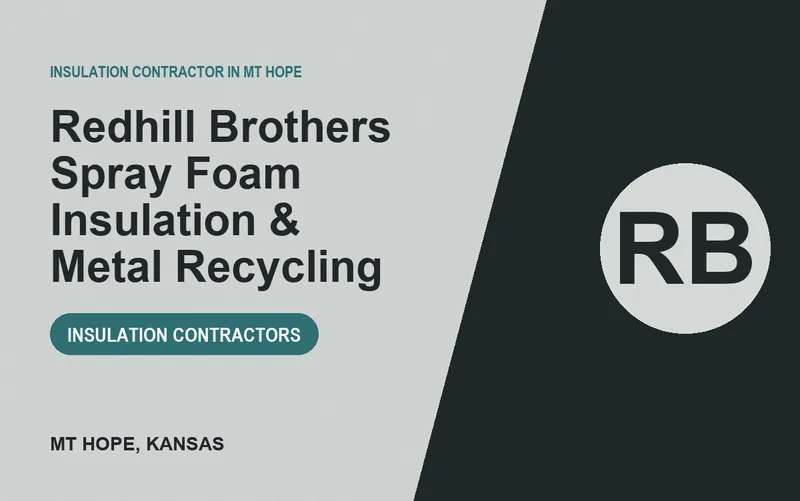 Redhill Brothers Spray Foam Insulation & Metal Recycling in Mt Hope, Kansas