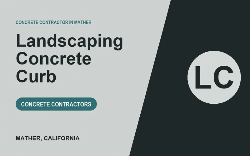 Landscaping Concrete Curb in Mather, California
