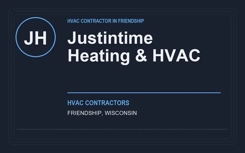 Justintime Heating & Hvac in Friendship, Wisconsin