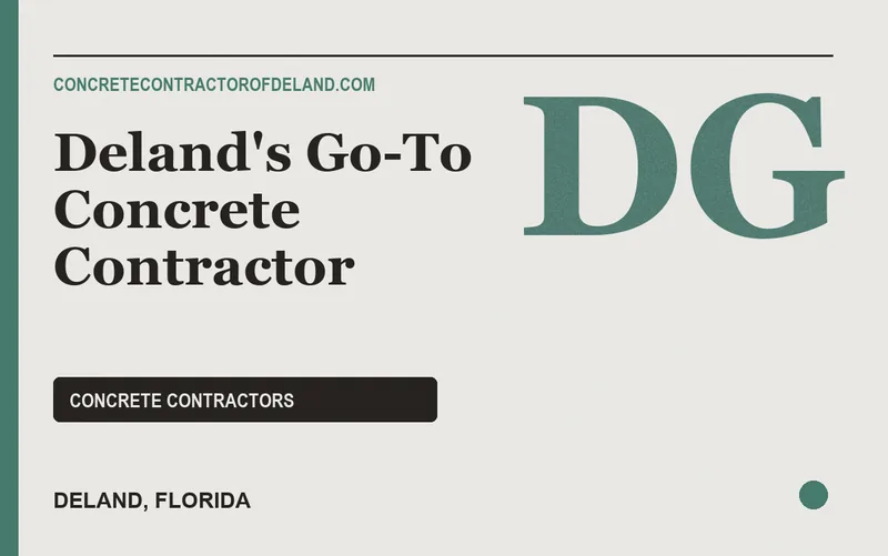 Deland's Go-To Concrete Contractor in DeLand, Florida