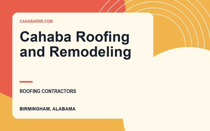 Cahaba Roofing and Remodeling in Birmingham, Alabama