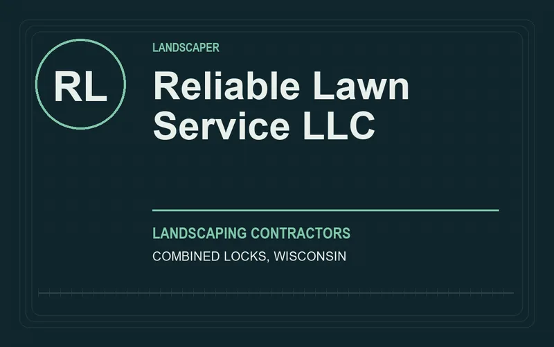 Reliable Lawn Service LLC in Combined Locks, Wisconsin