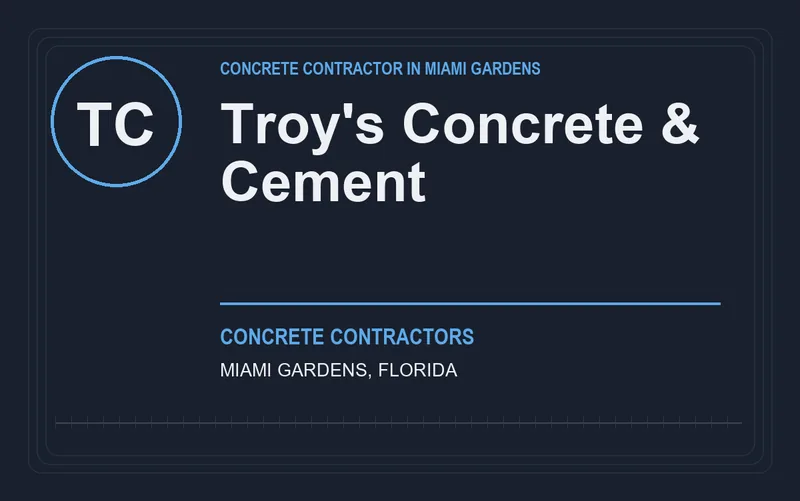 Troy's Concrete & Cement in Miami Gardens, Florida
