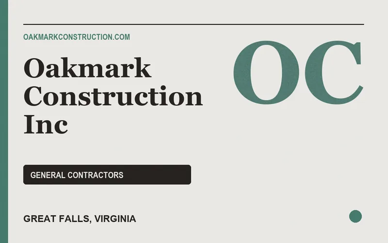 Oakmark Construction Inc in Great Falls, Virginia
