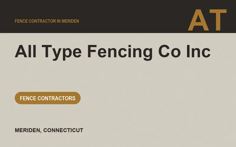 All Type Fencing Co Inc in Meriden, Connecticut