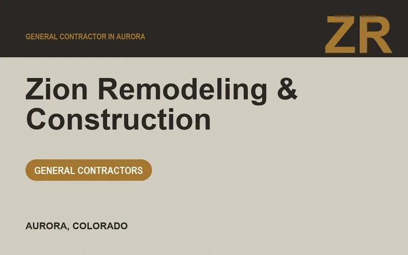 Zion Remodeling & Construction in Aurora, Colorado