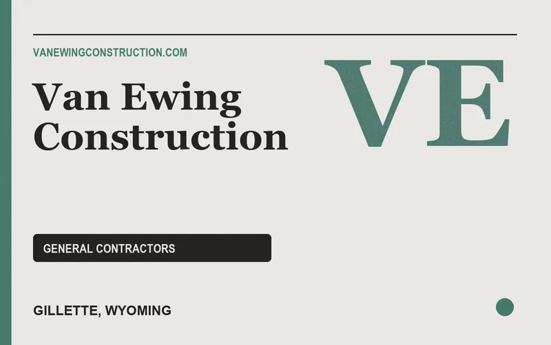 Van Ewing Construction in Gillette, Wyoming