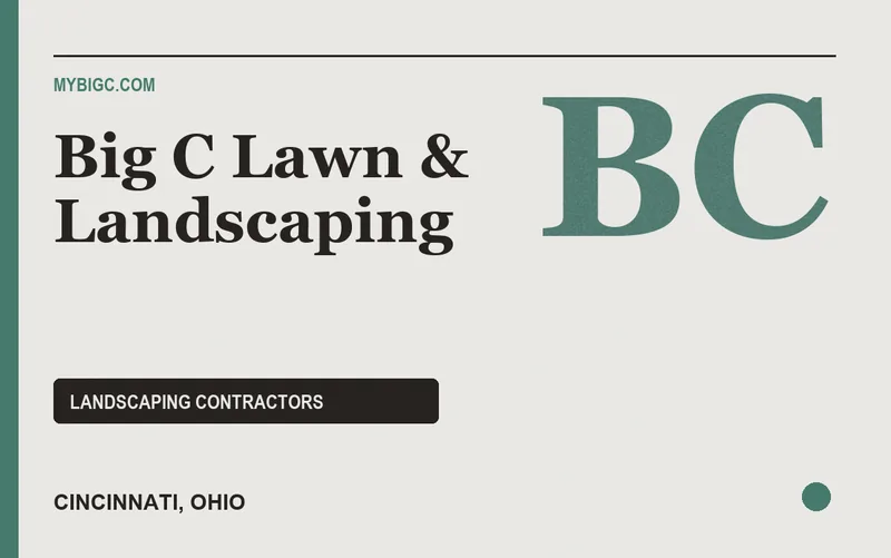 Big C Lawn & Landscaping in Cincinnati, Ohio