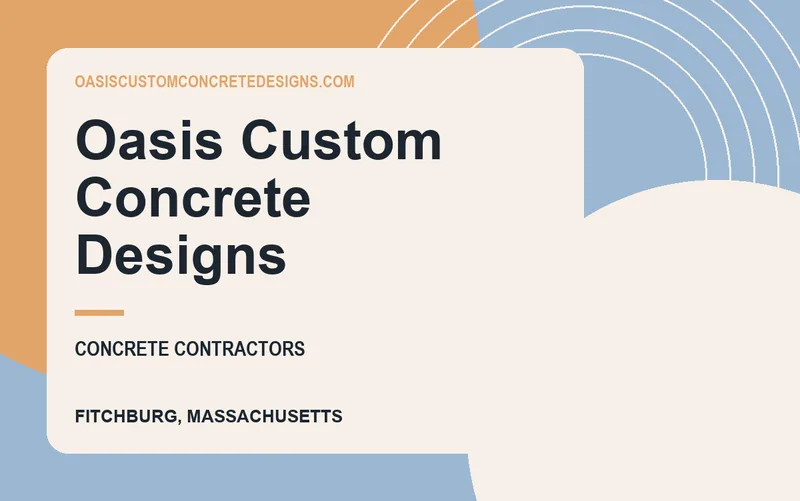 Oasis Custom Concrete Designs in Fitchburg, Massachusetts