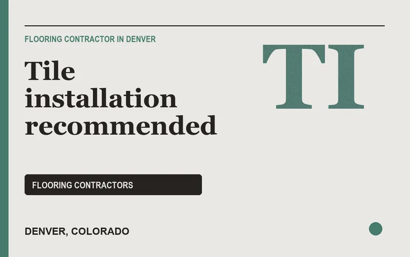 Tile installation recommended in Denver, Colorado