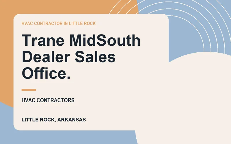 Trane MidSouth Dealer Sales Office. in Little Rock, Arkansas