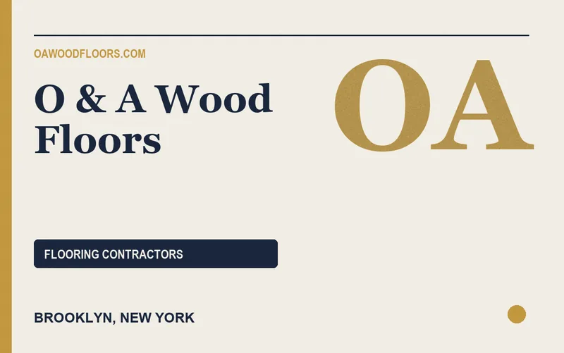 O & A Wood Floors in Brooklyn, New York