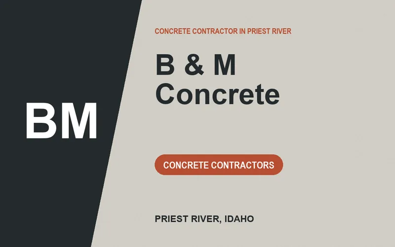 B & M Concrete in Priest River, Idaho