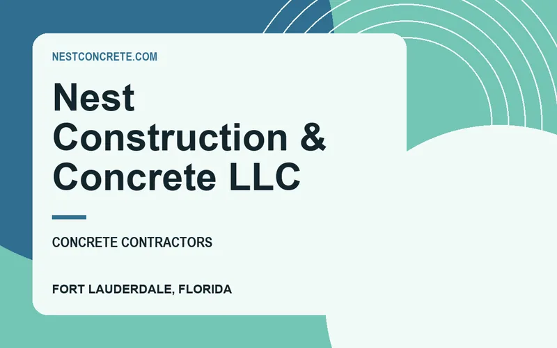 Nest Construction & Concrete LLC in Fort Lauderdale, Florida