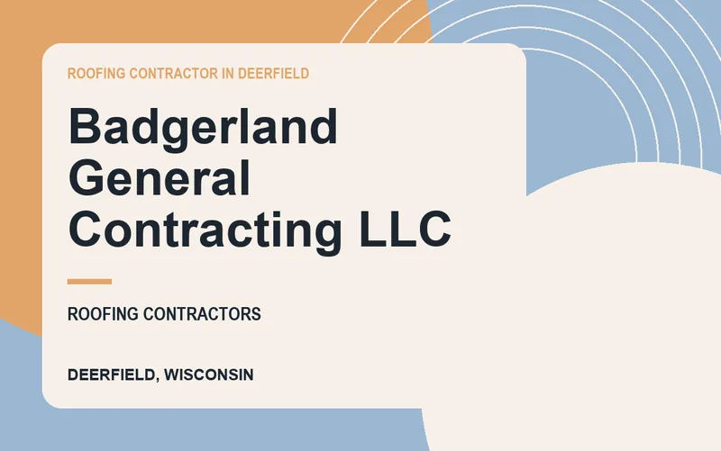 Badgerland General Contracting LLC in Deerfield, Wisconsin