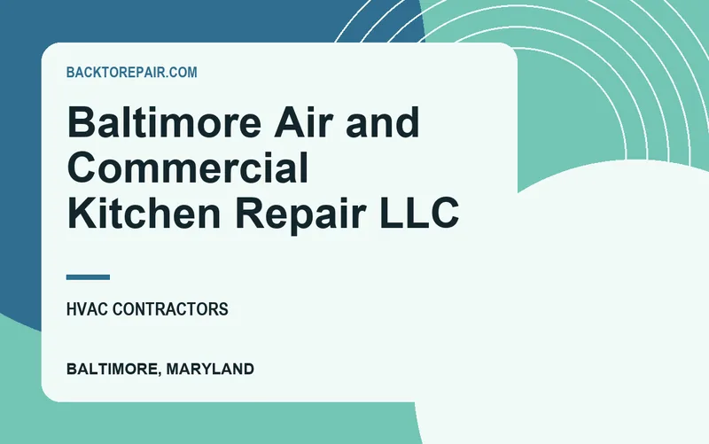 Baltimore Air and Commercial Kitchen Repair LLC in Baltimore, Maryland