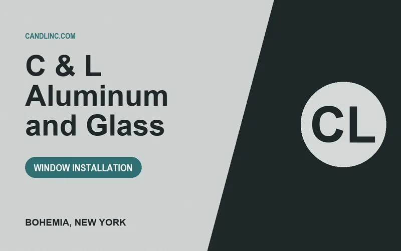 C & L Aluminum and Glass in Bohemia, New York