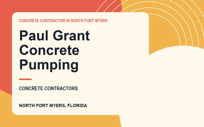 Paul Grant Concrete Pumping in North Fort Myers, Florida