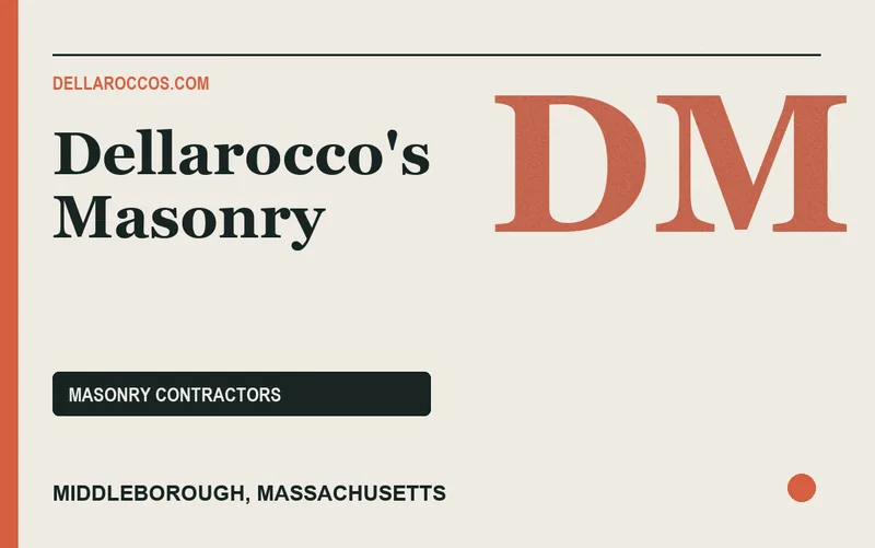 Dellarocco's Masonry in Middleborough, Massachusetts