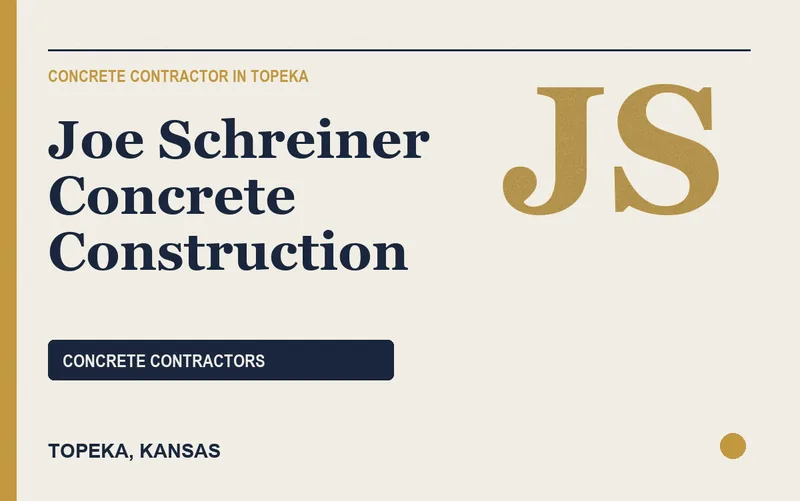 Joe Schreiner Concrete Construction in Topeka, Kansas