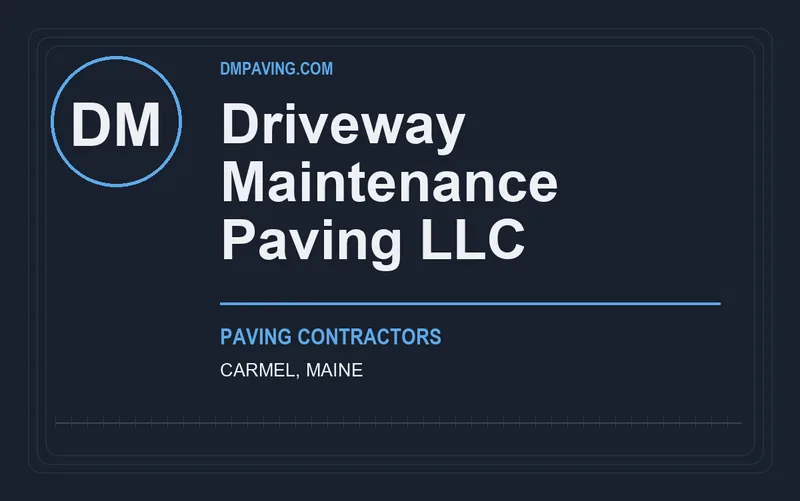 Driveway Maintenance Paving LLC in Carmel, Maine