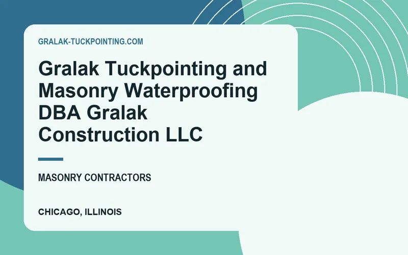 Gralak Tuckpointing and Masonry Waterproofing dba Gralak Construction LLC in Chicago, Illinois