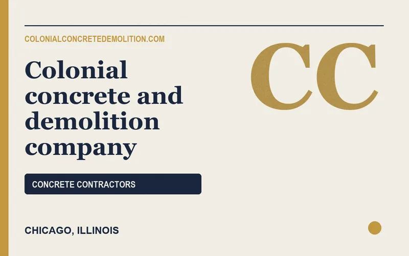 Colonial concrete and demolition company in Chicago, Illinois