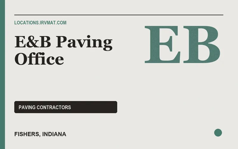 E&B Paving Office in Fishers, Indiana