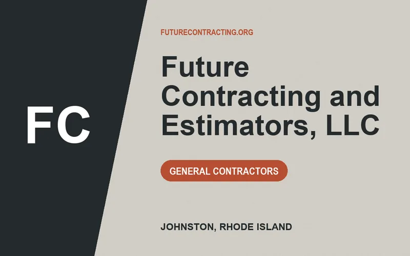 Future Contracting and Estimators, LLC in Johnston, Rhode Island