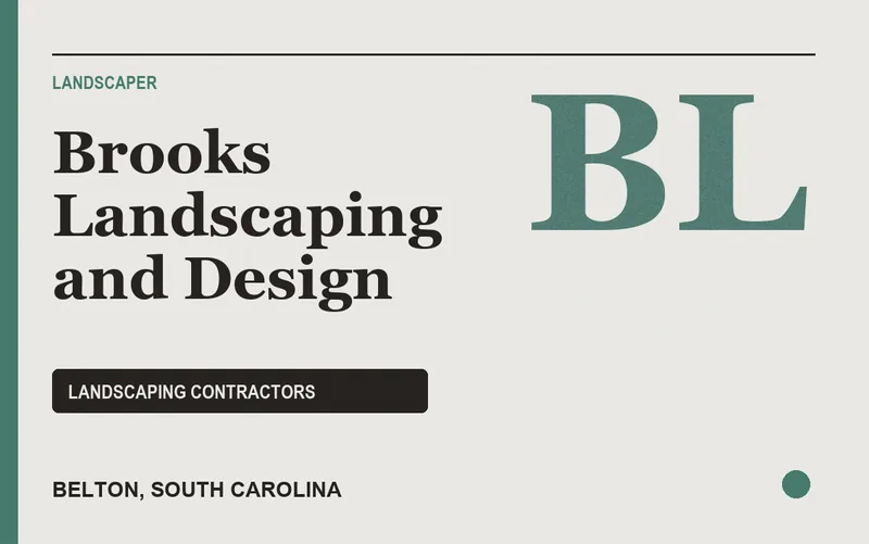 Brooks Landscaping and Design in Belton, South Carolina