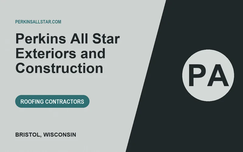 Perkins All Star Exteriors and Construction in Bristol, Wisconsin