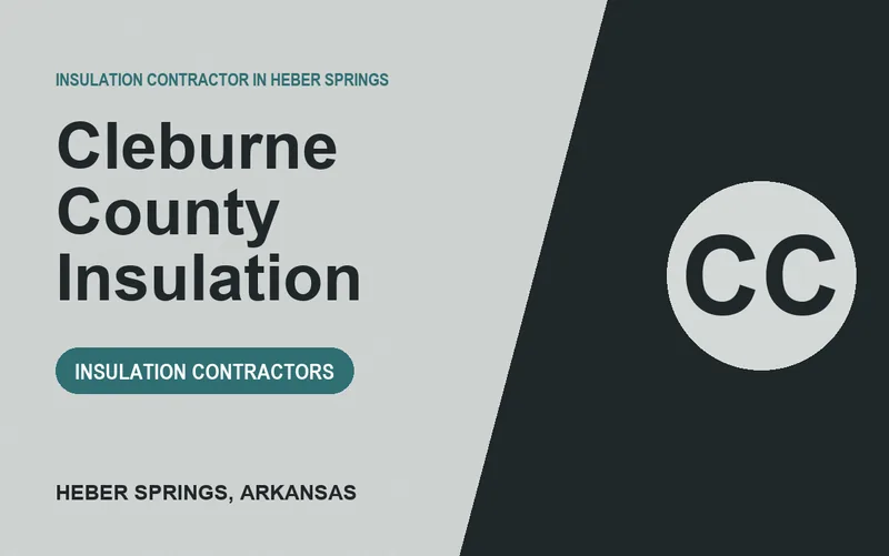 Cleburne County Insulation in Heber Springs, Arkansas