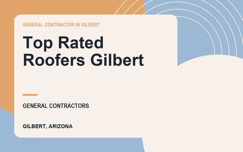 Top Rated Roofers Gilbert in Gilbert, Arizona