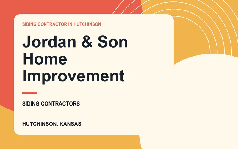 Jordan & Son Home Improvement in Hutchinson, Kansas