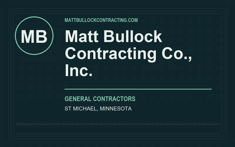 Matt Bullock Contracting Co., Inc. in St Michael, Minnesota