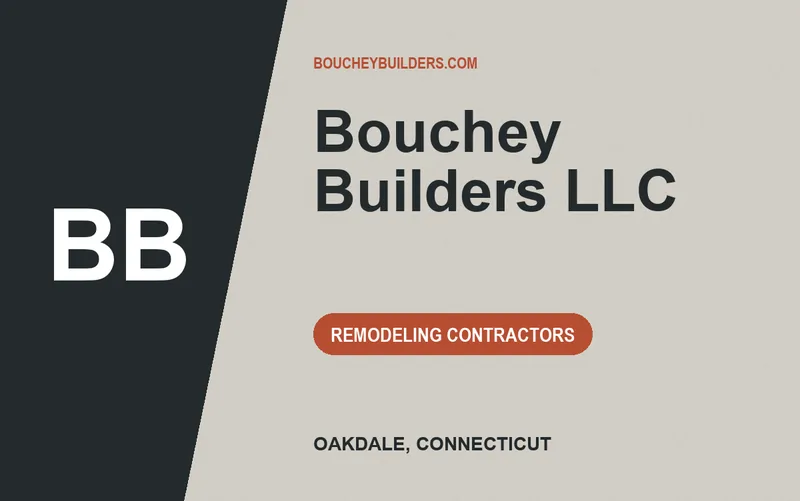 Bouchey Builders LLC in Oakdale, Connecticut