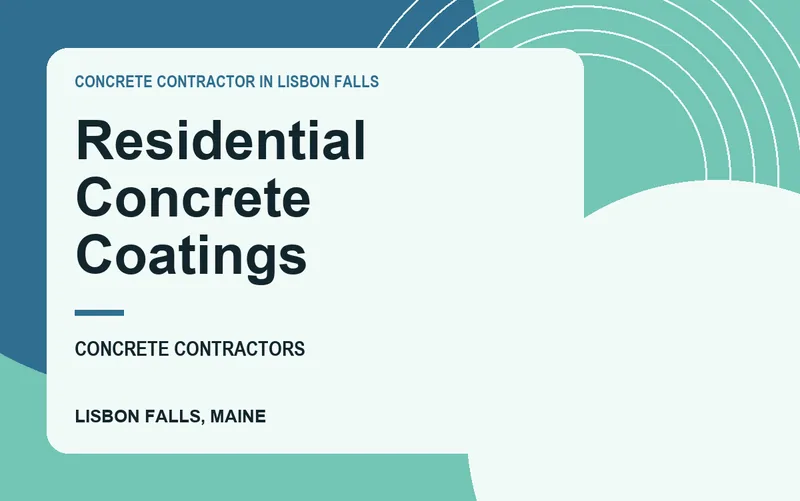 Residential Concrete Coatings in Lisbon Falls, Maine