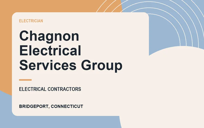 Chagnon Electrical Services Group in Bridgeport, Connecticut