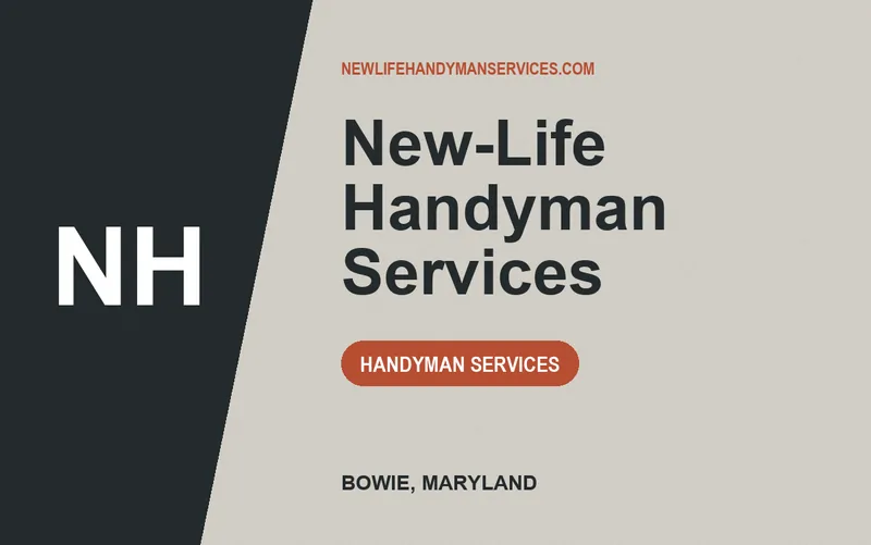 New-Life Handyman Services in Bowie, Maryland