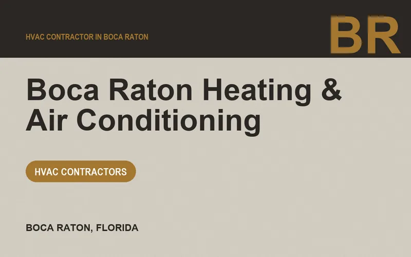 Boca Raton Heating & Air Conditioning in Boca Raton, Florida