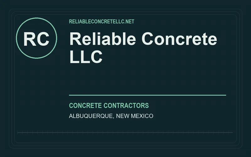 Reliable Concrete LLC in Albuquerque, New Mexico