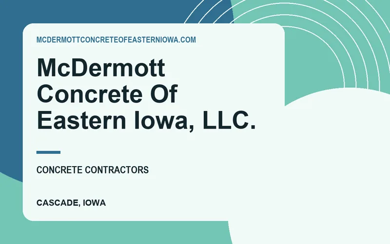 McDermott Concrete Of Eastern Iowa, L.L.C. in Cascade, Iowa
