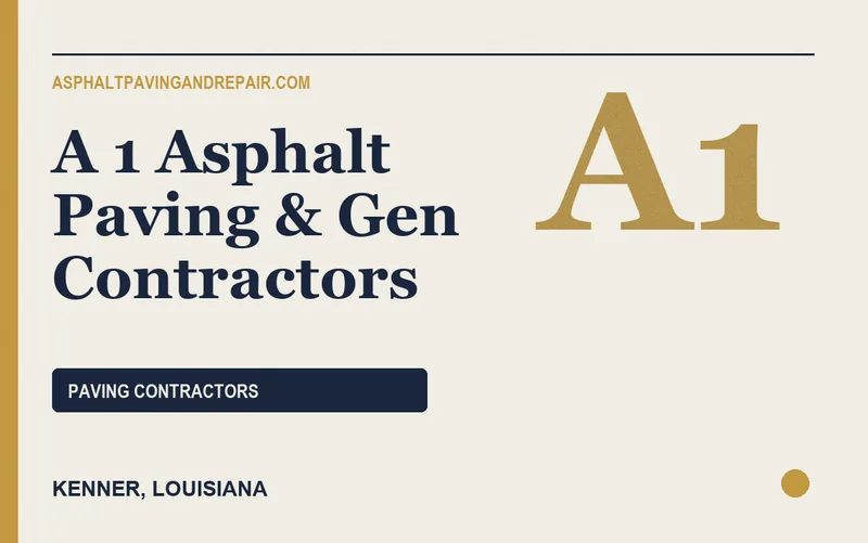 A 1 Asphalt Paving & Gen Contractors in Kenner, Louisiana