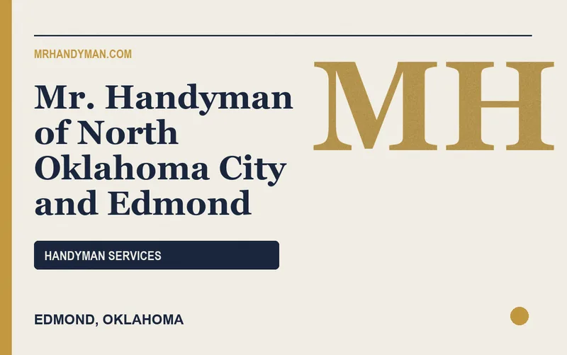 Mr. Handyman of North Oklahoma City and Edmond in Edmond, Oklahoma