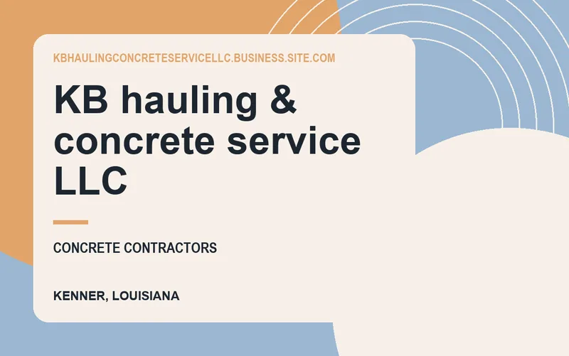 KB hauling & concrete service LLC in Kenner, Louisiana